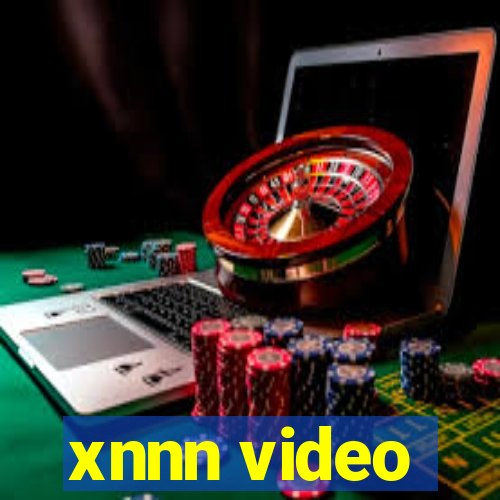 xnnn video